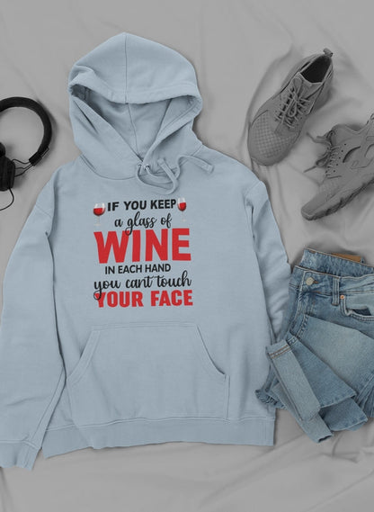 If You Keep A Glass Of Wine Hoodie