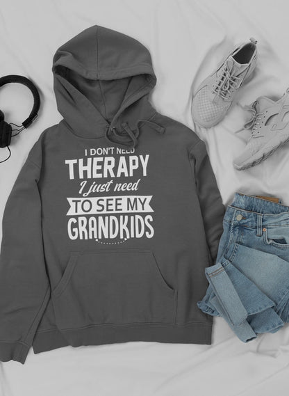 I Don't Need Therapy I Just Hoodie