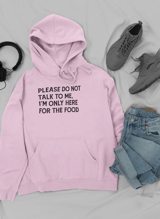 Please Do Not Talk To Me Hoodie