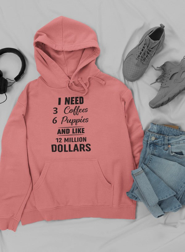 I Need 3 Coffees 6 Puppies And Like 12 Million Dollars Hoodie shopmerchmallow Virgin Teez - Black Hoodie