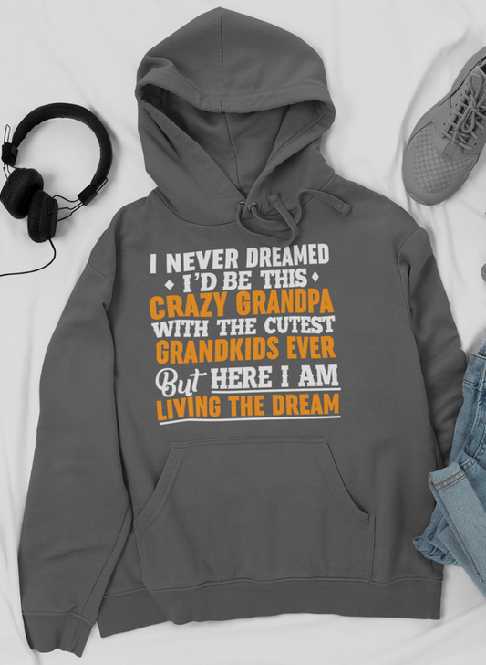 I Never Dreamed I'D Be This Crazy Grandpa Hoodie shopmerchmallow Virgin Teez - Black Hoodie