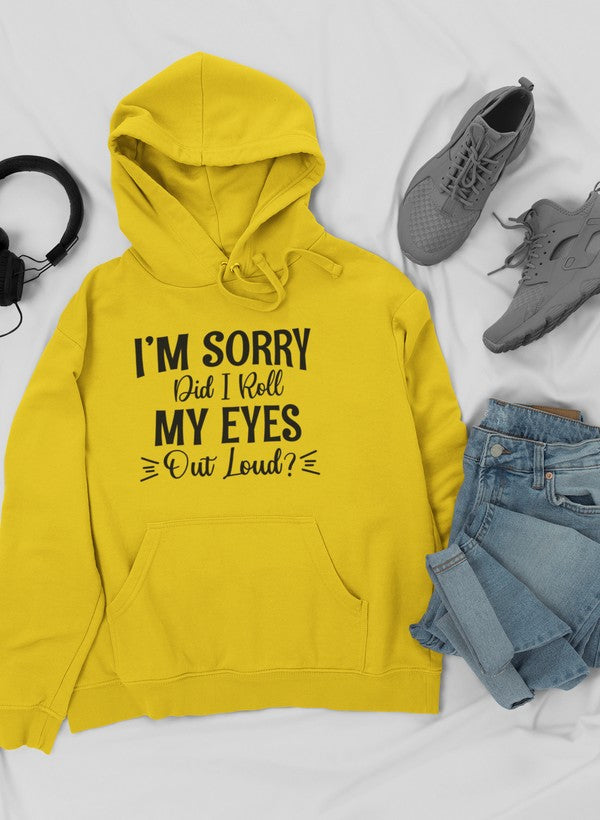 I'm Sorry Did I Roll My Eyes Out Loud Hoodie shopmerchmallow Virgin Teez - Black Hoodie