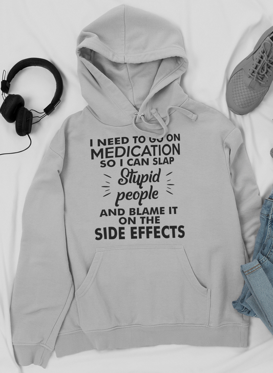 I Need To Go On Medication Hoodie shopmerchmallow Virgin Teez - Black Hoodie