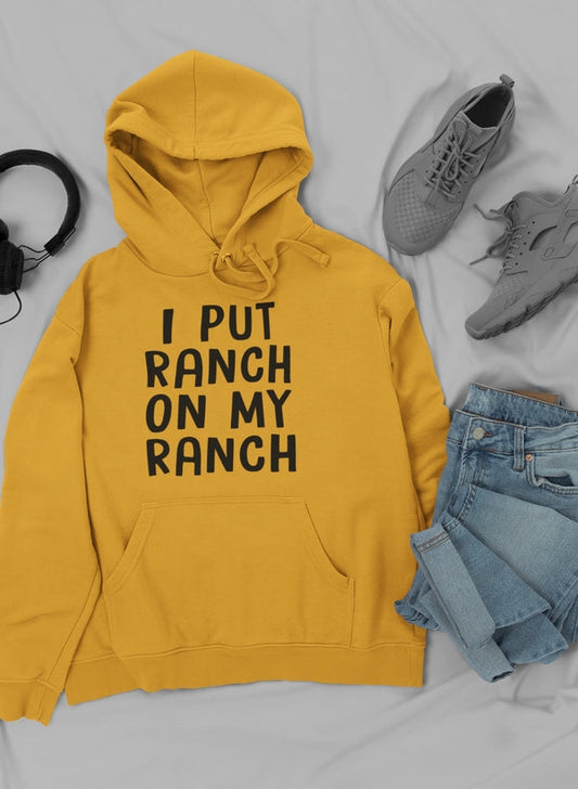 I Put Ranch On My Ranch Hoodie shopmerchmallow Virgin Teez - Black Hoodie