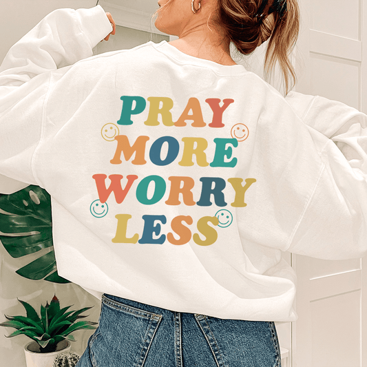Pray More Worry Less shopmerchmallow Pray More Worry Less