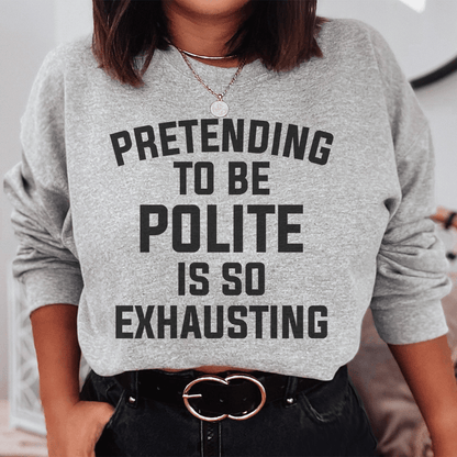 Pretending To Be Polite shopmerchmallow Pretending To Be Polite