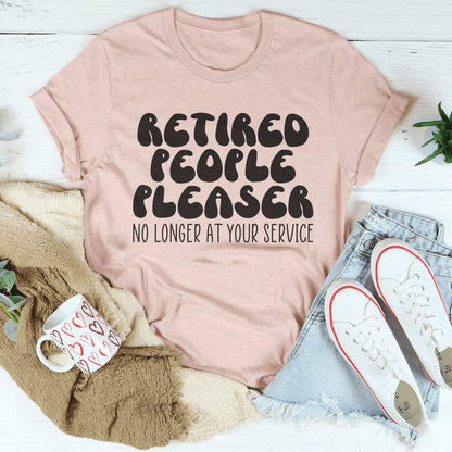 Retired People Pleaser T-Shirt