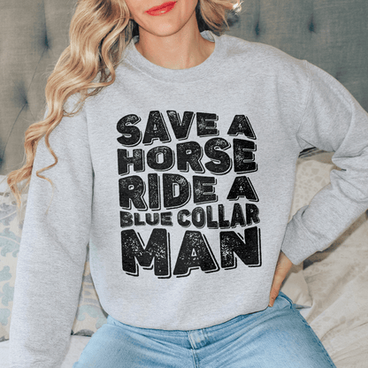 Save A Horse Ride A Blue Collar Man shopmerchmallow Save A Horse Ride A Blue Collar Man