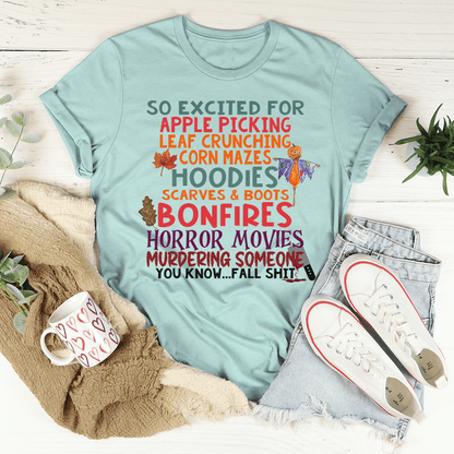 So Excited For Apple Picking Leaf Crunching Corn Mazes T-Shirt shopmerchmallow So Excited For Apple Picking Leaf Crunching Corn Mazes T-Shirt
