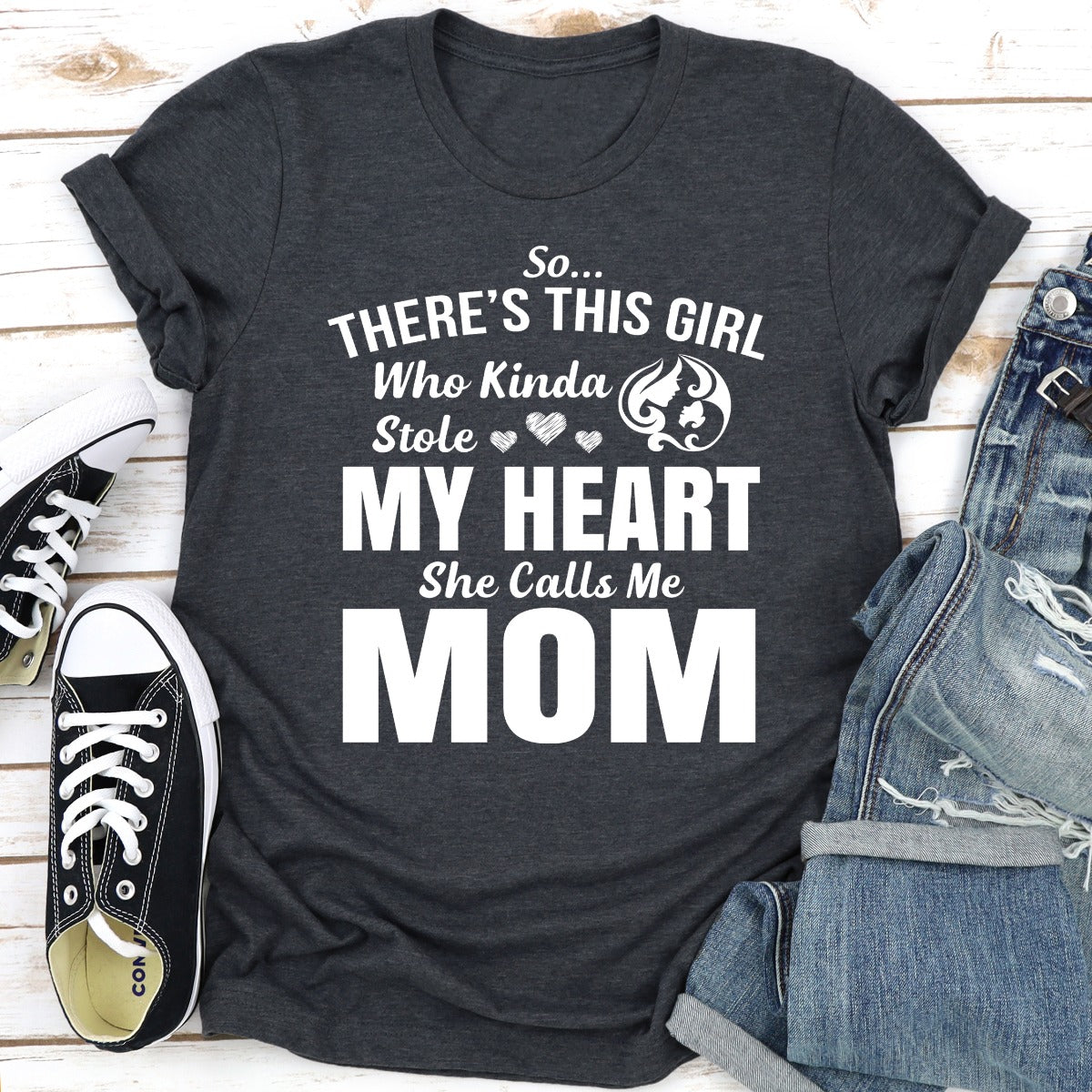 So There's This Girl Who Kinda Stole My Heart She Calls Me Mom T-Shirt