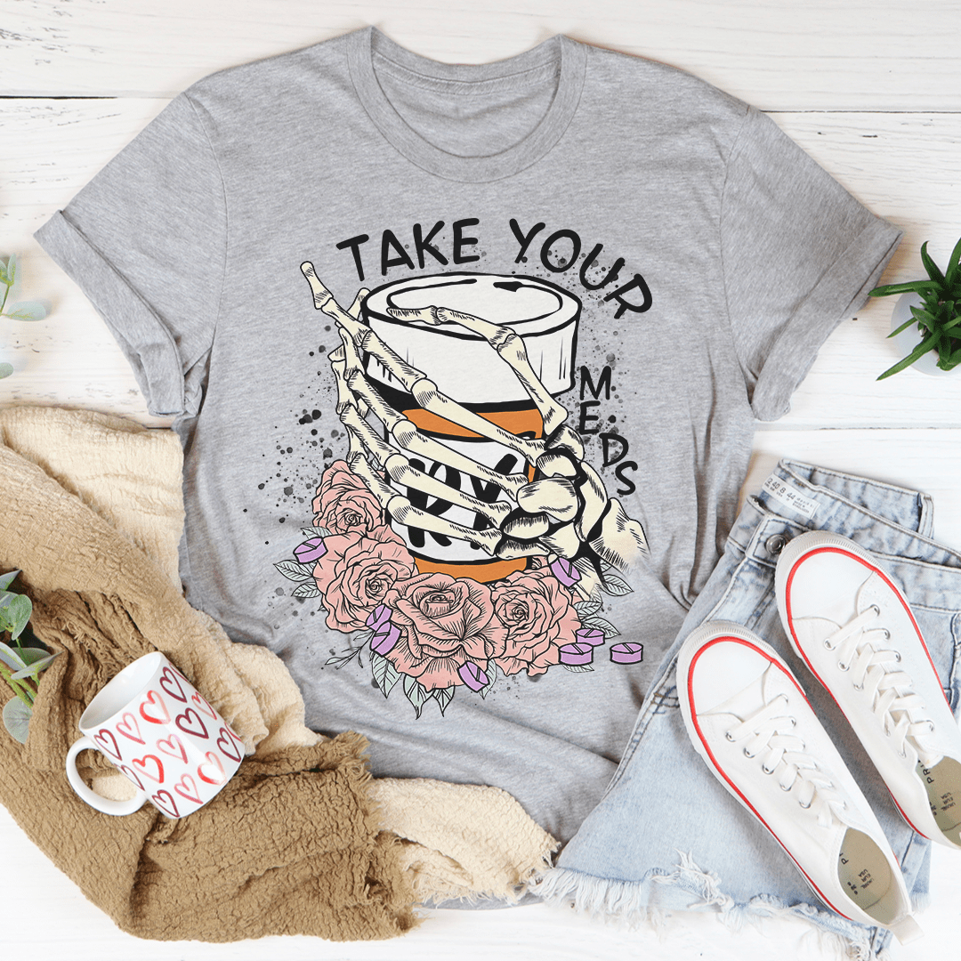 Take Your Meds T-Shirt shopmerchmallow Take Your Meds T-Shirt