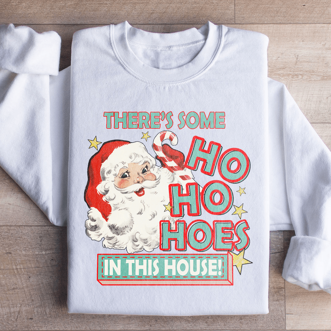 There's Some Ho Ho Hoes In This House shopmerchmallow There's Some Ho Ho Hoes In This House