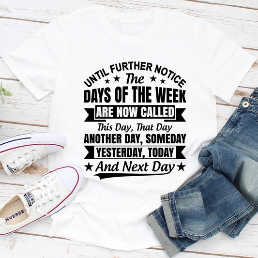 The Days Of The Week T-Shirt shopmerchmallow The Days Of The Week T-Shirt