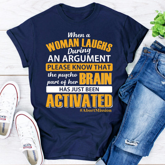 When A Woman Laughs During An Argument T-Shirt shopmerchmallow When A Woman Laughs During An Argument T-Shirt