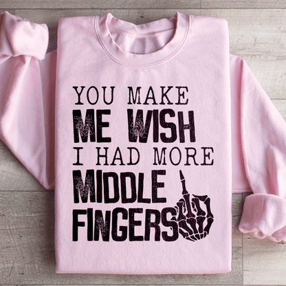 You Make Me Wish I Had More Middle Fingers shopmerchmallow You Make Me Wish I Had More Middle Fingers