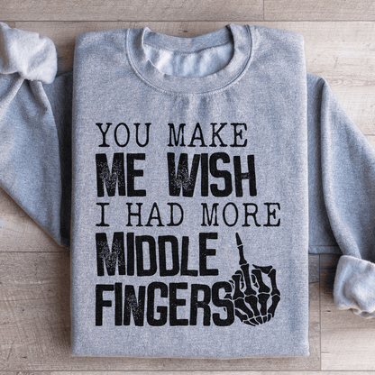 You Make Me Wish I Had More Middle Fingers shopmerchmallow You Make Me Wish I Had More Middle Fingers