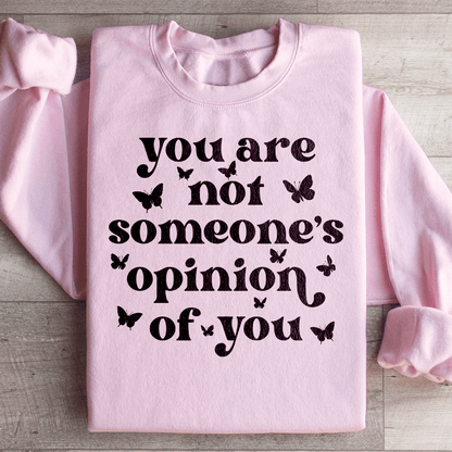 You're Not Someone's Opinion Of You shopmerchmallow You're Not Someone's Opinion Of You