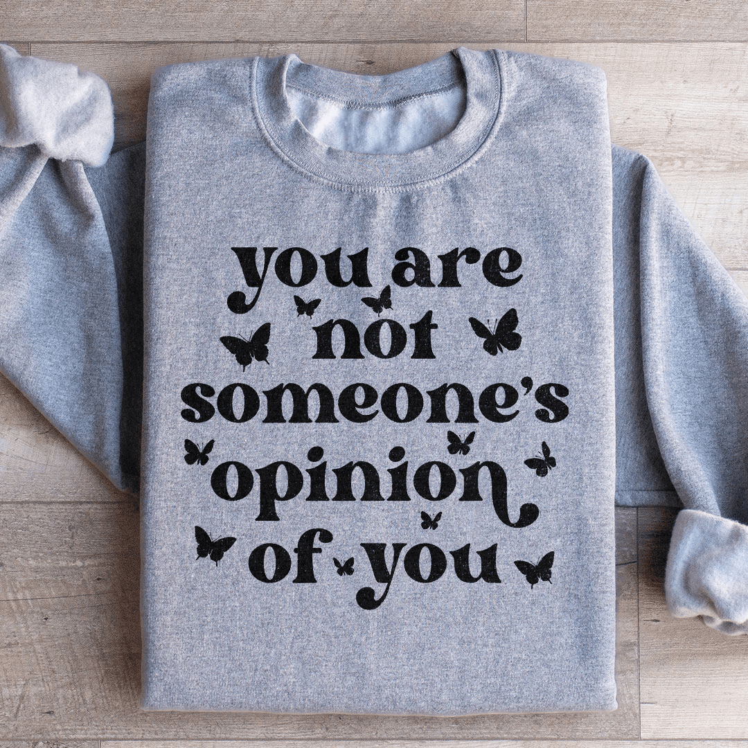 You're Not Someone's Opinion Of You shopmerchmallow You're Not Someone's Opinion Of You
