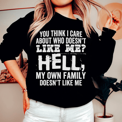 You Think I Care About Who Doesn't Like Me shopmerchmallow You Think I Care About Who Doesn't Like Me