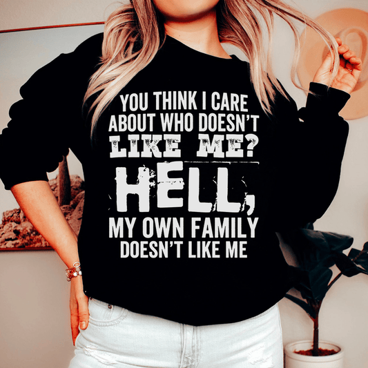 You Think I Care About Who Doesn't Like Me shopmerchmallow You Think I Care About Who Doesn't Like Me