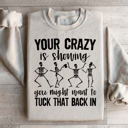 Your Crazy Is Showing You Might Want To Tuck That Back shopmerchmallow Your Crazy Is Showing You Might Want To Tuck That Back