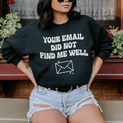 Your Email Did Not Find Me Well shopmerchmallow Your Email Did Not Find Me Well
