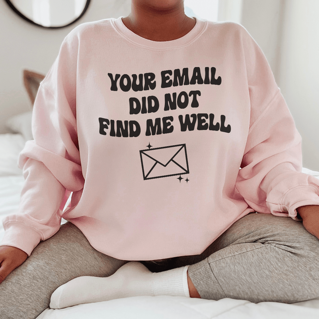 Your Email Did Not Find Me Well shopmerchmallow Your Email Did Not Find Me Well